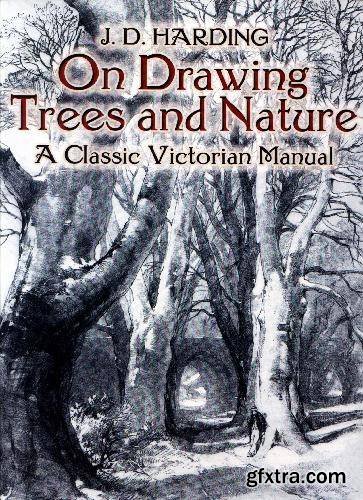 On Drawing Trees and Nature: A Classic Victorian Manual