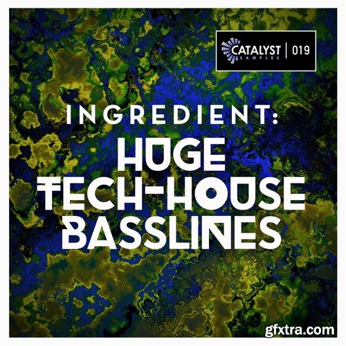 Catalyst Samples Ingredient Huge Tech-House Basslines WAV MiDi AiFF