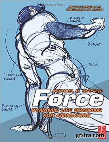 Force: Dynamic Life Drawing for Animators