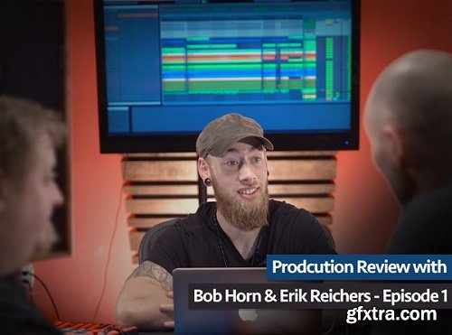 Groove3 Production Review with Bob Horn and Erik Reichers Episode 1 TUTORiAL-SYNTHiC4TE