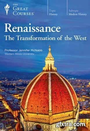 Renaissance: The Transformation of the West