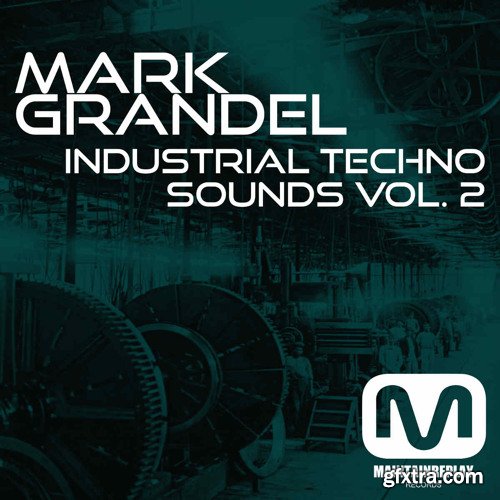 Maintain Replay Records Mark Grandel: Industrial Techno Sounds Vol 2 WAV