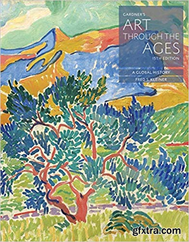 Gardner's Art through the Ages: A Global History (15th Edition)
