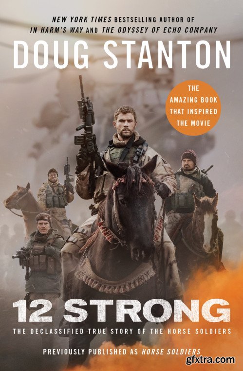 12 Strong: The Declassified True Story of the Horse Soldiers