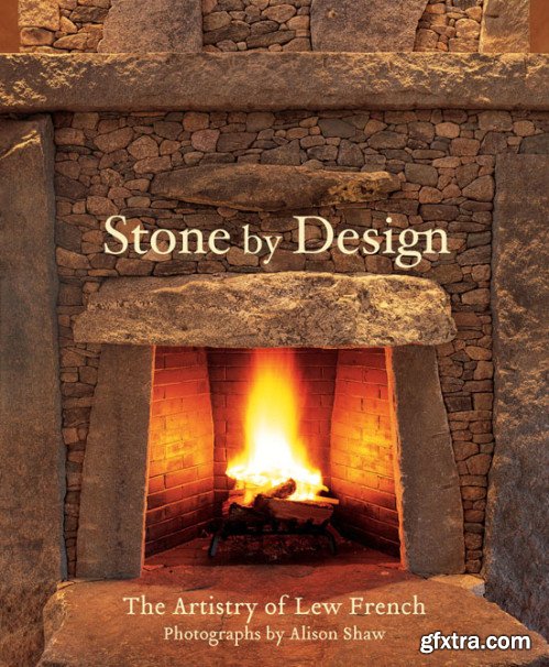 Stone by Design: The Artistry of Lew French