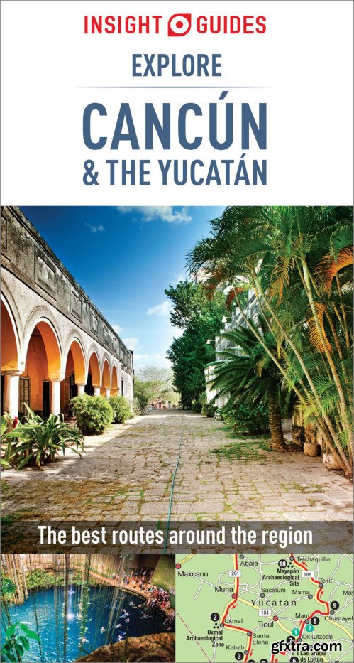 Insight Guides Explore Cancun & the Yucatan (Insight Explore Guides), 2nd Edition