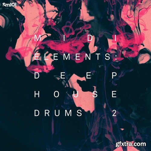 Sample Magic MIDI Elements Deep House Drum Kits 2 MULTiFORMAT