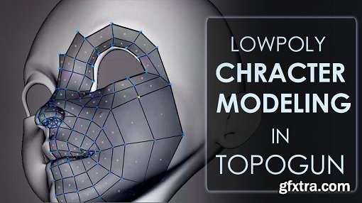 Low Poly Character Modeling In Topogun and Maya