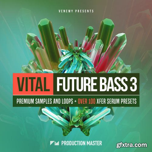 Production Master Vital Future Bass 3 WAV MiDi XFER RECORDS SERUM-DISCOVER