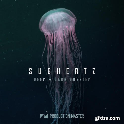 Production Master Subhertz (Deep And Dark Dubstep) WAV-DISCOVER