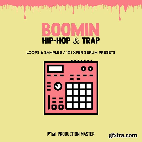 Production Master Boomin Hip Hop And Trap WAV XFER RECORDS SERUM-DISCOVER