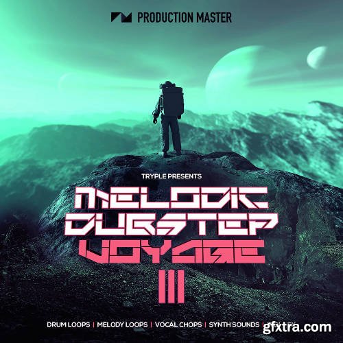 Production Master Melodic Dubstep Voyage III WAV MiDi-DISCOVER