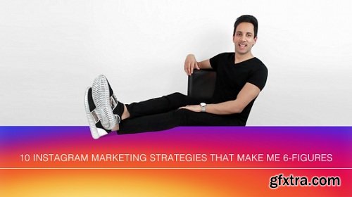 10 Instagram Marketing Strategies That Make Me 6-Figures