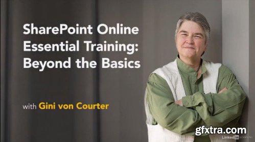 Lynda - SharePoint Online Essential Training: Beyond the Basics