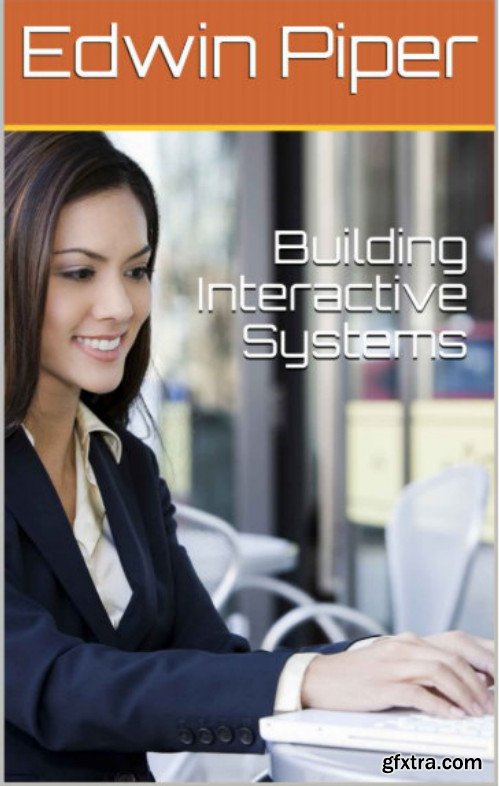 Building Interactive Systems