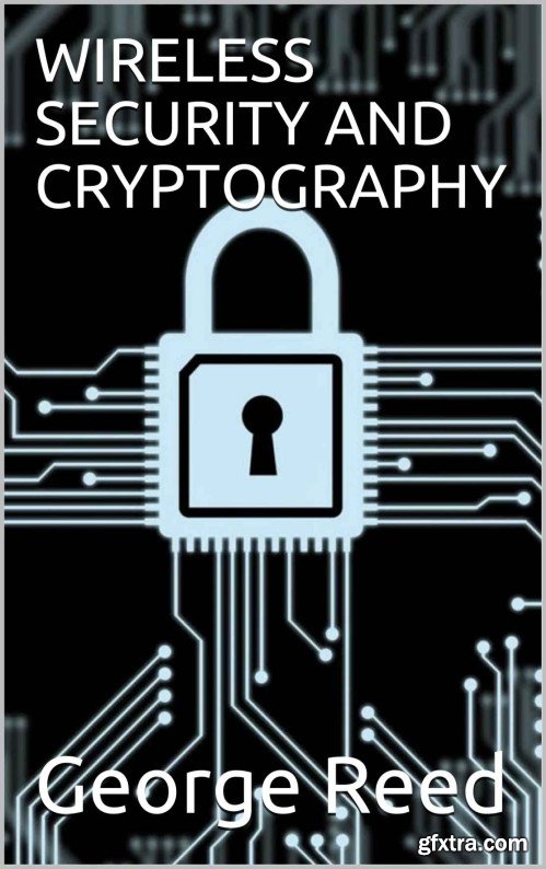 Wireless Security and Cryptography