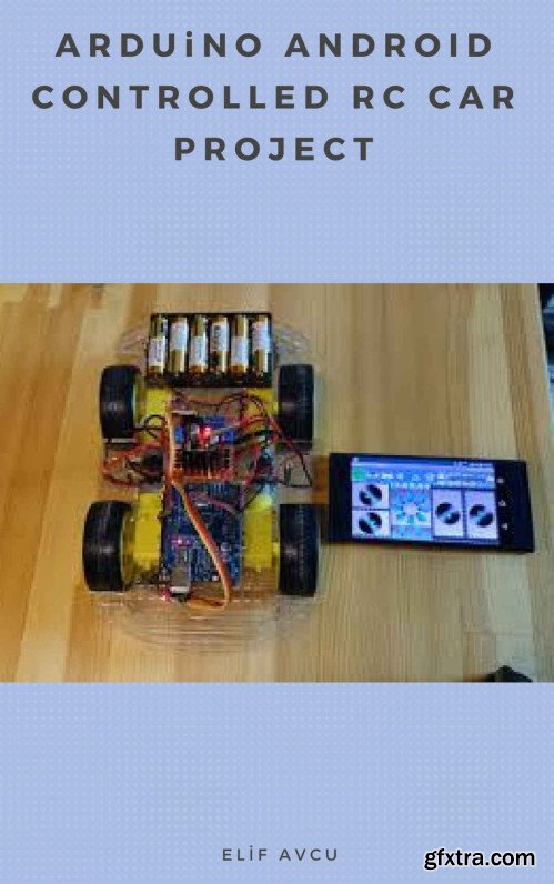 Arduino Android Controlled RC Car Project