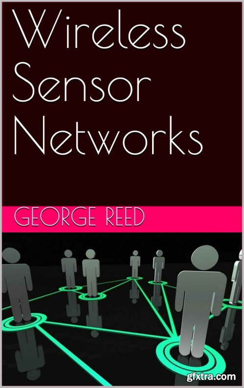 Wireless Sensor Networks