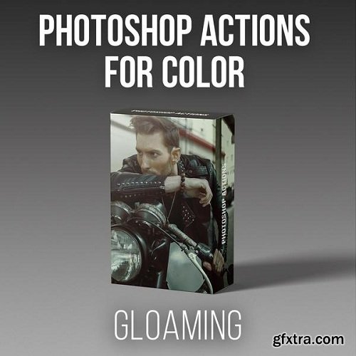 RGGEDU - Photoshop Actions for Color | GLOAMING