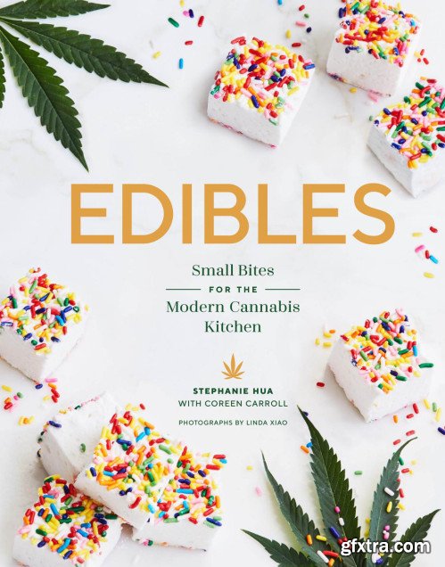 Edibles: Small Bites for the Modern Cannabis Kitchen