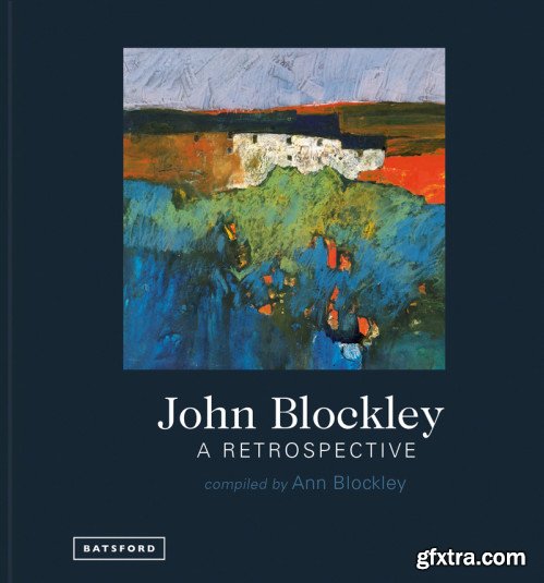 John Blockley - A Retrospective