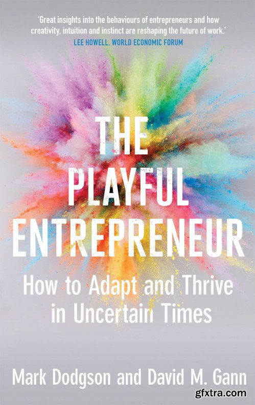 The Playful Entrepreneur: How to Adapt and Thrive in Uncertain Times