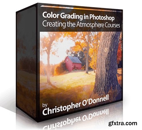 Christopher O’Donnell - Color Grading + Creating the Atmosphere in Photoshop