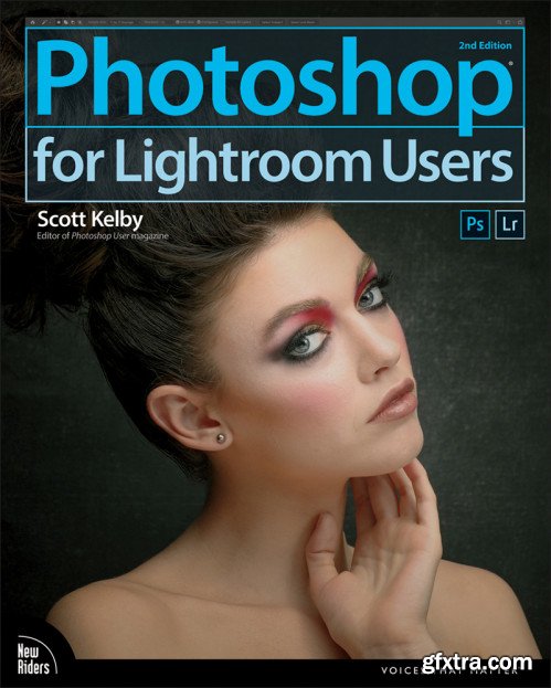 Photoshop for Lightroom Users, Second Edition