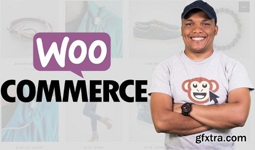 WordPress WooCommerce 2019 - Build a World Class Online Store