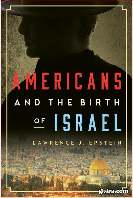 Americans and the Birth of Israel