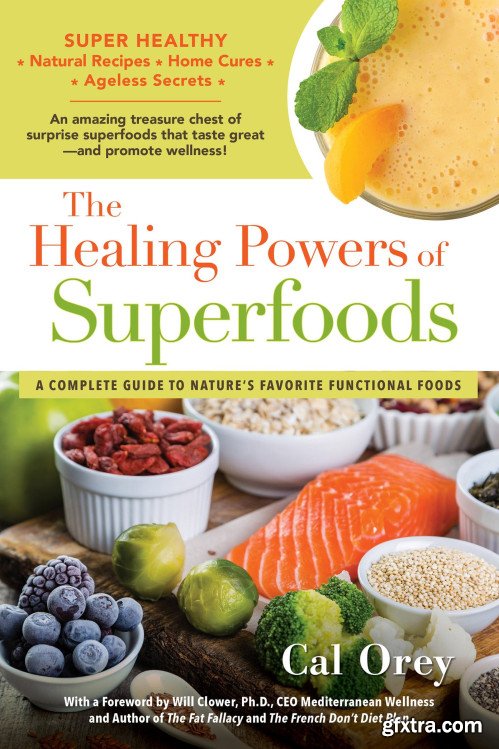 The Healing Powers of Superfoods