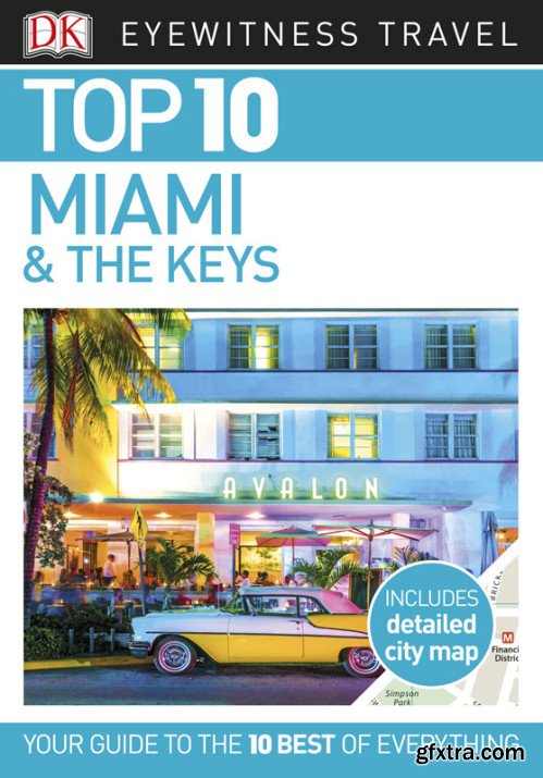 Top 10 Miami and the Keys (DK Eyewitness Travel Guide)