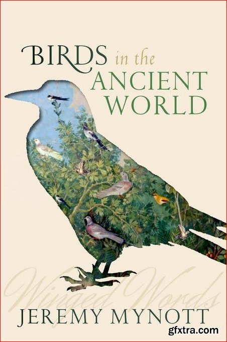 Birds in the Ancient World: Winged Words