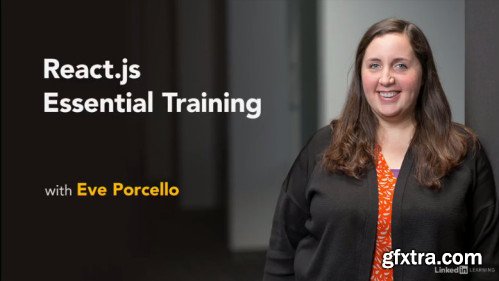 React.js Essential Training (Released 12/18/2018)