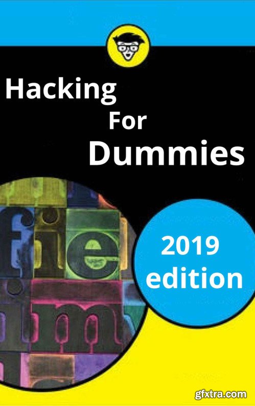 Hacking for dummies 2019: complete course beginners to advance