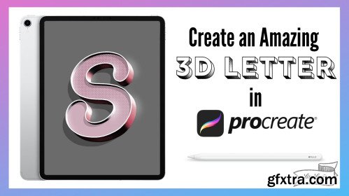 Create an Amazing 3D Letter in Procreate