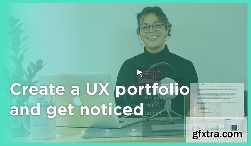 How to create a UX portfolio and get Noticed