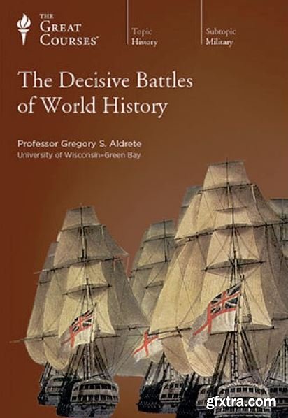 The Decisive Battles of World History