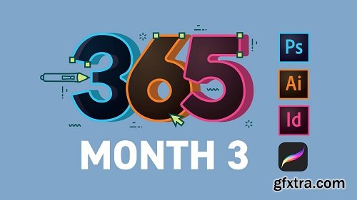 365 Days Of Creativity - Month 3