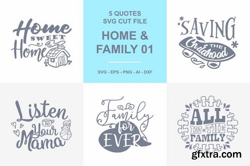 5 Home and Family Quotes SVG - 01