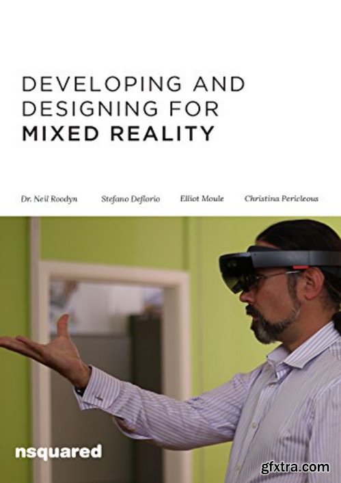 Developing and Designing for Mixed Reality