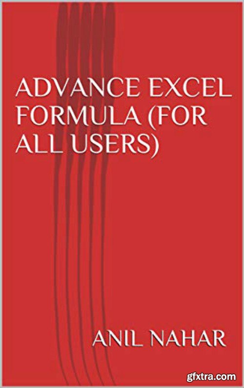 Advance Excel Formula (For all users): Ready to use Customize  Function