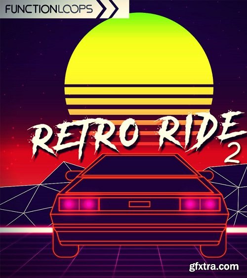 Function Loops Retro Ride 2 WAV MiDi VSTi PRESETS-DISCOVER