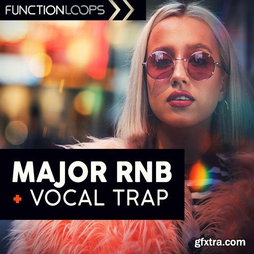 Function Loops Major RnB And Vocal Trap WAV MiDi-DISCOVER