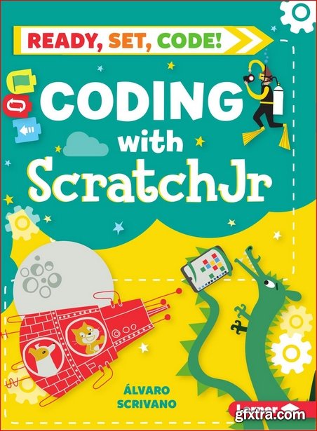 Coding With Scratch Jr (Ready, Set, Code!)