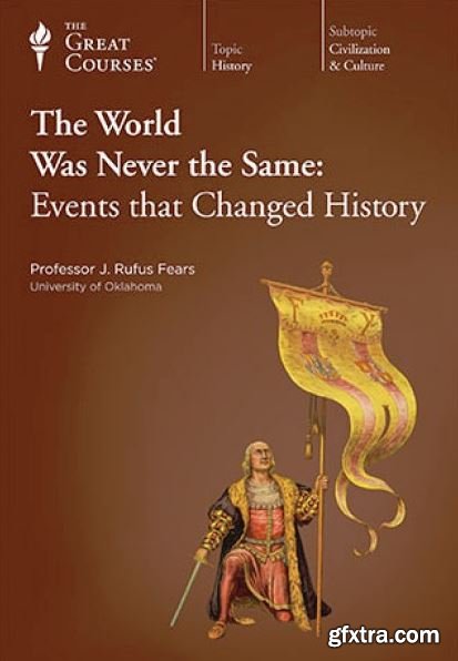 The World Was Never the Same: Events That Changed History