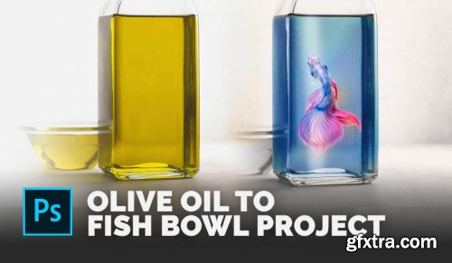 Photo Manipulation Project: Turn a Bottle of Olive Oil Into A Fish Bowl!