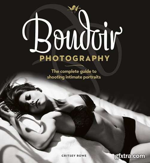 Boudoir Photography: The Complete Guide to Shooting Intimate Portraits