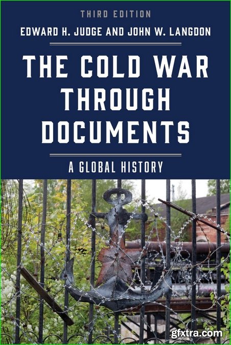 The Cold War through Documents: A Global History