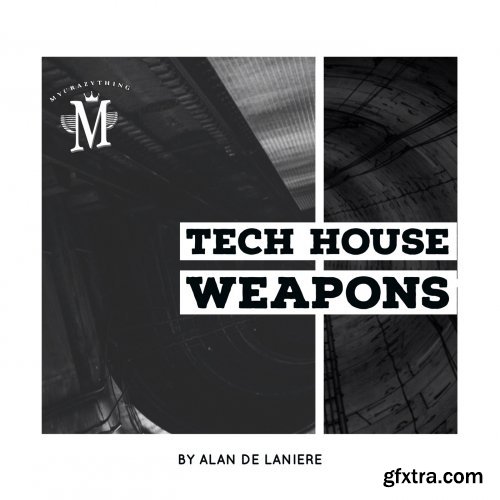 Mycrazything Records Tech House Weapons WAV